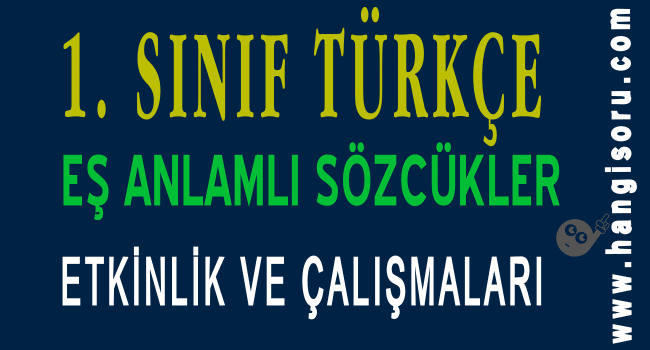 1 Sinif Turkce Es Anlamli Kelimeler Calisma Kagidi Indir