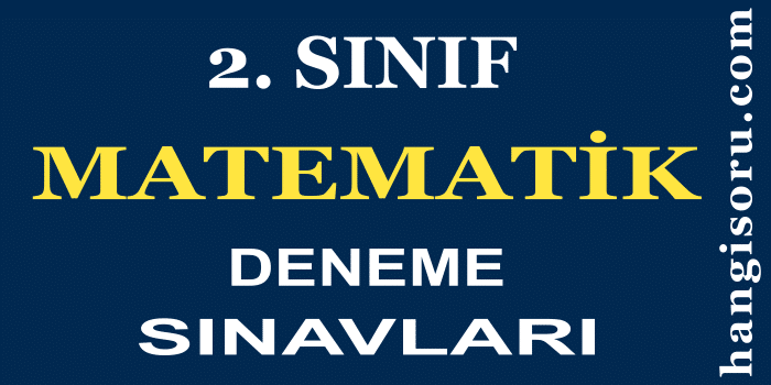 2. Sınıf Matematik Deneme Sınavı İndir 2020-2021 - HangiSoru