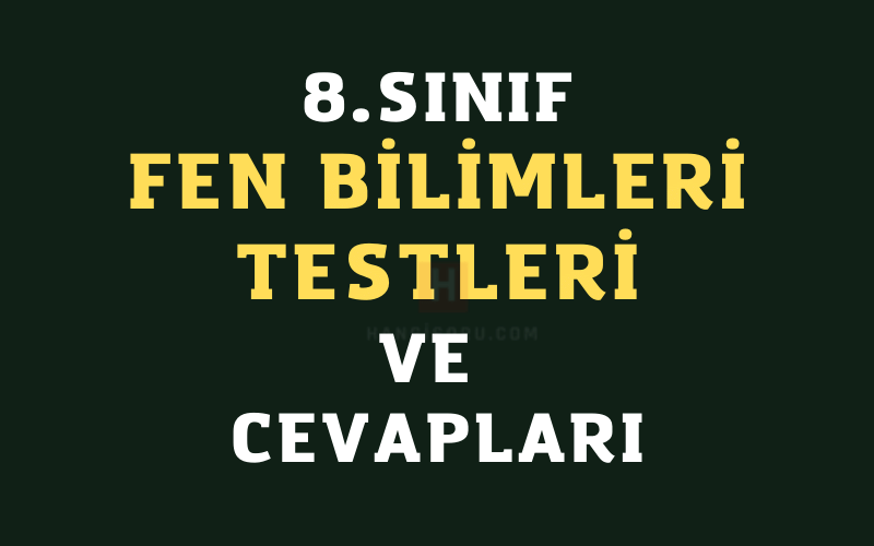 8. Sınıf Fen Bilimleri Testi Ve Cevapları PDF İndir 2024 - HangiSoru