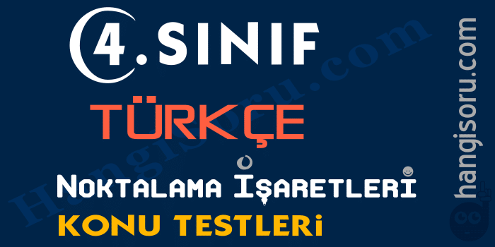 4. Sınıf Türkçe Noktalama İşaretleri Testi İndir - 2020-2021