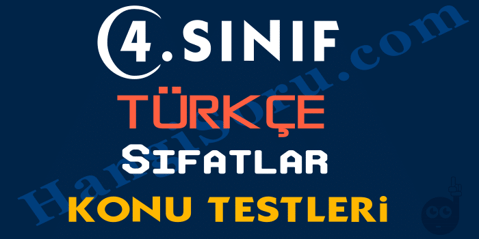 4. Sınıf Türkçe Sıfatlar Testi İndir 2020-2021 - (HangiSoru)